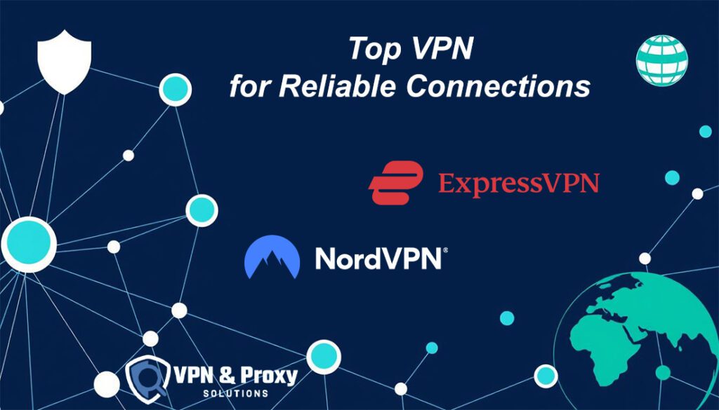 Top VPN 2025 12 Top VPN For Reliable Connection 2025